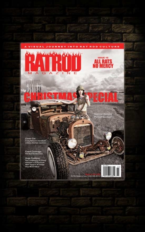 How do we end the year here at Rat Rod Magazine By producing the best damn