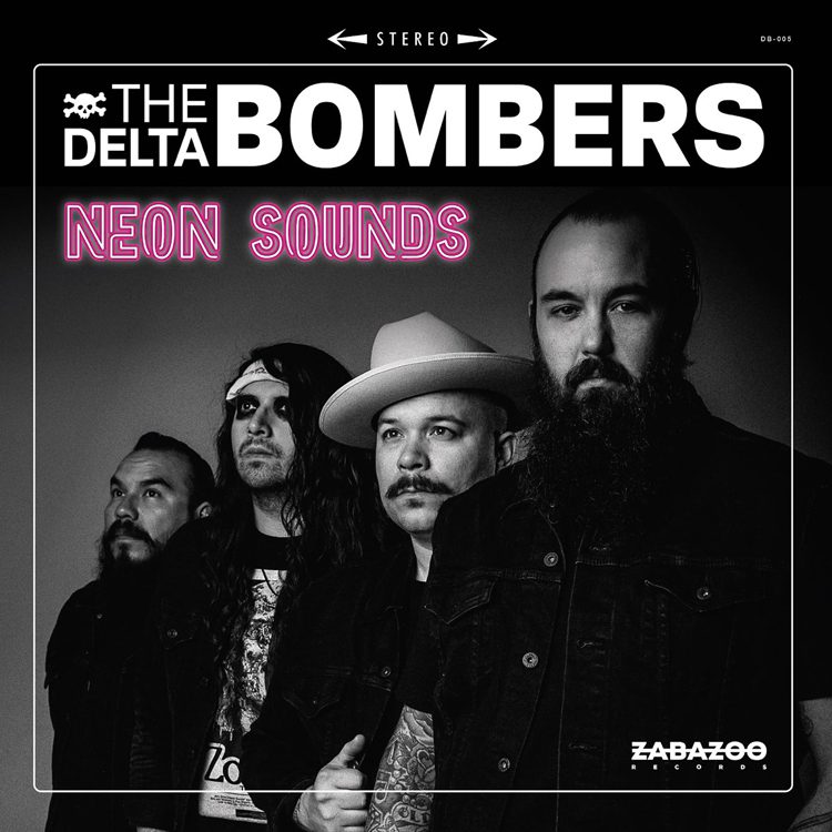 Neon Sounds - The Delta Bombers