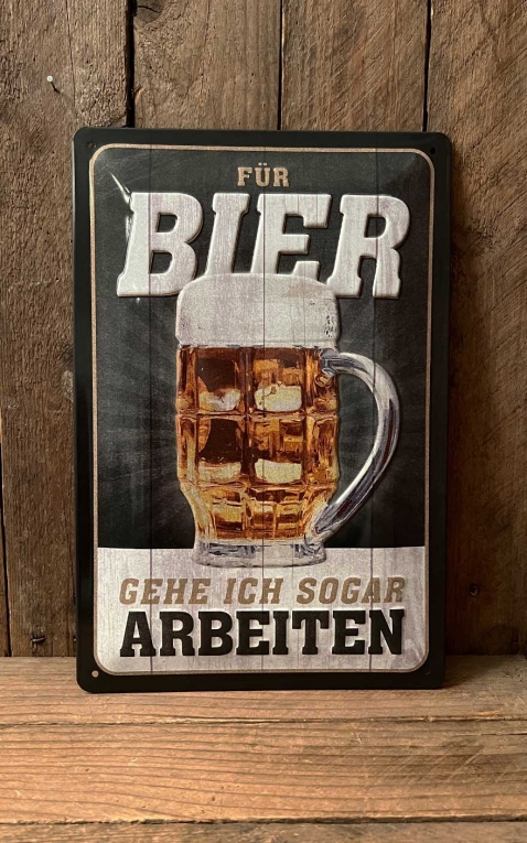 Plaque en Métal Vintage - Für Bier ... arbeiten, 20 x 30 cm
